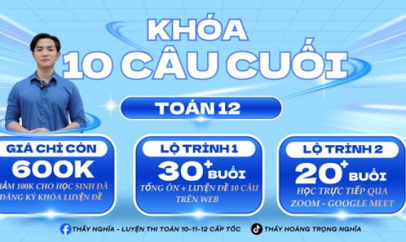 TOÁN 12 | KHÓA TỔNG ÔN 10 CÂU CUỐI