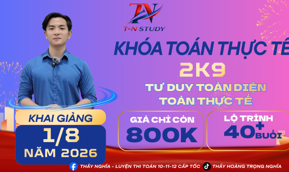 TOÁN 12 | KHÓA TOÁN THỰC TẾ 2K9